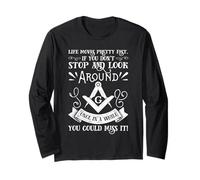 Freemason Life Move Pretty Fast Citation Design Look Around Manche Longue