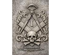Freemasonry degree I: Book I - The Apprentice Awakens The Temple of Light: The Hidden Architecture of Initiation