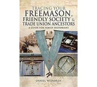 Freemasons Friendly Societies and Trade Unions by Daniel Weinbren Unknown (Auteur)