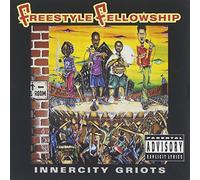 Freestyle Fellowship - Innercity Griots