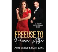 Freeuse to Forever After: An Age Gap Erotic Romance Series