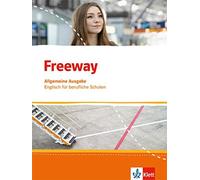 Freeway. Englisch für berufliche Schulen. Allgemeine Ausgabe: Schulbuch (Poche)