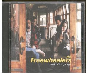 Freewheelers - Waitin for George