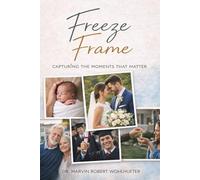 Freeze Frame: Capturing the Moments That Matter