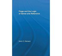 Frege And The Logic Of Sense And Reference (Studies In Philosophy)