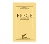 Frege - Logique Et Philosophie