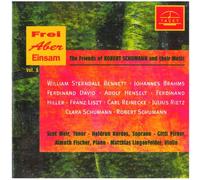 Frei Aber Einsam, Vol. 3 : la Musique de Schumann et Ses Amis. Weir, Kordes, Pirner, Lingenfelder, Niehusmann