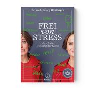 Frei Von Stress Durch Die Heilung Der Mitte