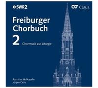 Rastatter Hofkapelle – Freiburger Chorbuch 2 – Import – Carus