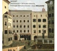 Freiburger Barockorchester - Mozart - Divertimenti K. 136-138 / Sérénade Nocturne K. 239