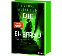 Freida McFadden Die Ehefrau - Was hat sie zu verbergen?: Thriller - Mit (Poche)