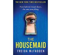 Freida McFadden - Housemaid An absolutely addictive psychological th - G245z