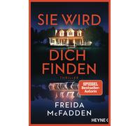 Freida McFadden Sie wird dich finden: Thriller - Der packende Höhepunkt (Poche)