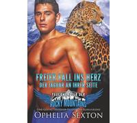 Freier Fall ins Herz - Der Jaguar an ihrer Seite: Eine Gestaltwandler-Feuerwehr-Romanreihe