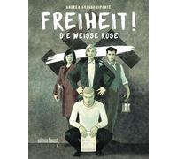 Freiheit! Die Weiße Rose Graphic Novel - Andrea Grosso Ciponte - Edition Faust - ebook (ePub) - Livre