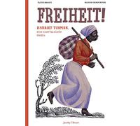 Liberté ! – Harriet Tubman, une héroïne américaine