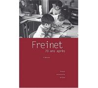Freinet, 70 Ans Après - Une Pédagogie Du Travail Et De La Dédicace ?