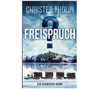 Freispruch?: Ein Schweden-Krimi