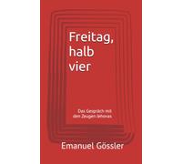 Freitag, halb vier: Das Gespräch mit den Zeugen Jehovas