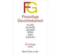 Freiwillige Gerichtsbarkeit. FG: Gesetz über das Verfahren in Familiensachen und in den Angelegenheiten der freiwilligen Gerichtsbarkeit (FamFG), ... (BNotO) (Auszug), Rechtspflegergesetz