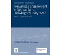 Freiwilliges Engagement In Deutschland. Freiwilligensurvey 1999