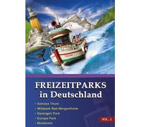 Freizeitparks in Deutschland - Vol.2