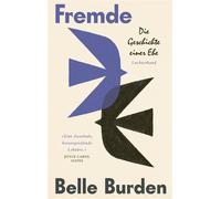 Fremde Die Geschichte einer Ehe - Der gefeierte #1-New York Times-Bestseller - Belle Burden - Luchterhand Literaturverlag - ebook (ePub) - Livre