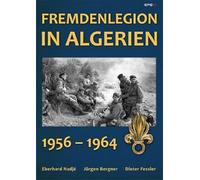 Fremdenlegion in Algerien: 1956 - 1964