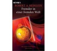 Fremder in einer fremden Welt Heinlein, Robert A. (Auteur)