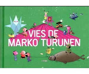Frémok Vie de Marko Turunen