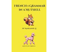 French 1 Grammar in a Nutshell