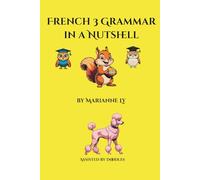French 3 Grammar in a Nutshell