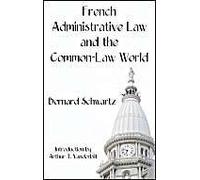 French Administrative Law And The Common-Law World