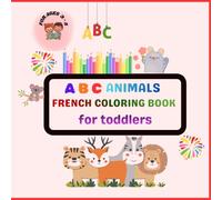 French Alphabet Animals Coloring Book: A-Z Coloring Pages for Kids Ages 3-5: Learn French Letters with Cute Animals - Easy Coloring Book for Toddlers and Preschoolers