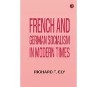French and German Socialism in Modern Times