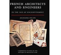 French Architects and Engineers in the Age of Enlightenment