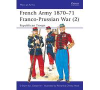 French Army 1870-71 Franco-Prussian War (2): Republican Troops
