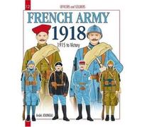 French army, 1918 - André Jouineau - Histoire Et Collections - broché - Etude
