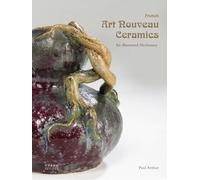 Collectif – Céramiques Art nouveau françaises – Dictionnaire illustré – Relié