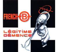 French B - Legitime Demence