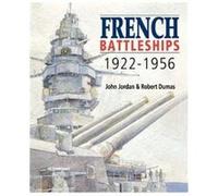 French Battleships 19221956 by Robert Dumas Robert Dumas (Auteur)