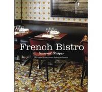 French bistro Seasonal recipes - François Simon - Flammarion - relié - Guide