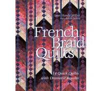 French Braid Quilts 14 Quick Quilts with Dramatic Results by Jane Miller Jane Hardy Miller (Auteur)