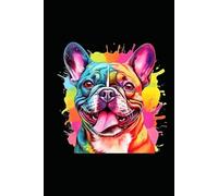 FRENCH BULLDOG: ANIMALS OF THE WORLD, Positive affirmations, Motivational and inspirational notebook, Animal notebook, Birthday gifts, Notebook gifts, Anniversary gifts, For all...