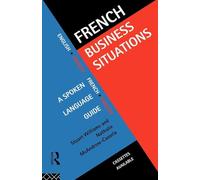 French Business Situations: A Spoken Language Guide