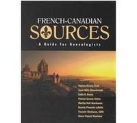 French-Canadian Sources Beverly Ploenske Labelle, Francele Sherburn, Joyce Soltis Banachowski, Karen Vincent Humiston, Linda K. Boyea, Marilyn Holt Bourbonais, Patricia Geyh, Patricia Keeney Geyh, Pat