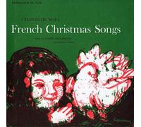 French Christmas Songs: Chants De Noel