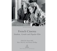 French Cinema: Stardom, Gender and Popular Film