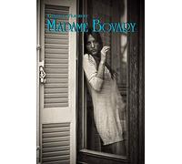 French Classics in French and English: Madame Bovary by Gustave Flaubert (Dual-Language Book)