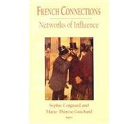 French Connections Marie-Therese Guichard, Sophie Coignard (Auteur)